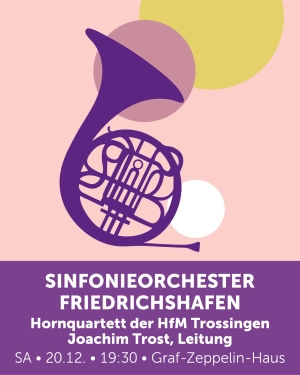 Sinfonieorchester Friedrichshafen – Konzert am 20.12.2025 mit dem Hornquartett Trossingen